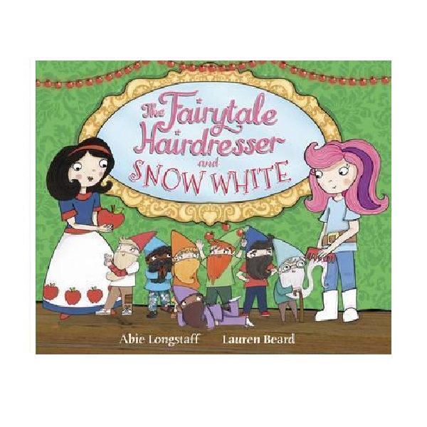 Fairytale Hairdresser : The Fairytale Hairdresser and Snow White (Paperback, 영국판)