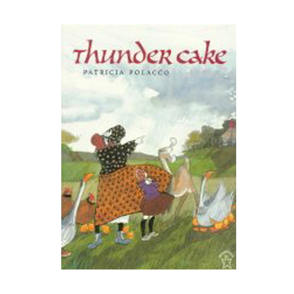 Patricia Polacco : Thunder Cake (Paperback)