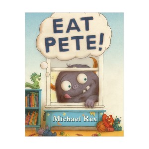 Eat Pete : 톰을 잡아먹자!  (Hardcover)
