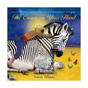 Nancy Tillman :  The Crown on Your Head (Board book)