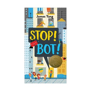 [2020 Geisel Award Winner] Stop! Bot! (Hardcover)