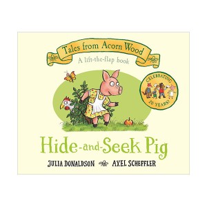 [★추천작가]Tales from Acorn Wood story : Hide-and-Seek Pig (Board book, 영국판)