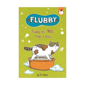 Flubby : Flubby Will Not Take a Bath (Paperback)