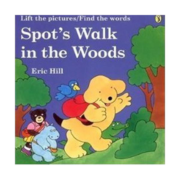 Spot's Walk in the Woods (Flap book)