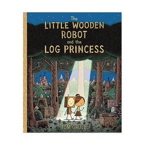  NYT선정★2021올해의 그림책★The Little Wooden Robot and the Log Princess (Hardcover)