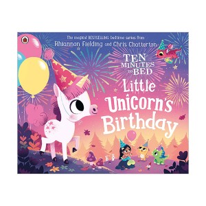 Ten Minutes to Bed : Little Unicorn's Birthday (Paperback, 영국판)