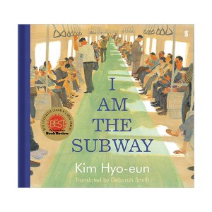 [★K-문학전]NYT선정★2021올해의 그림책★I Am the Subway (Hardcover)