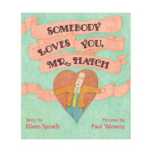 Somebody Loves You, Mr. Hatch (Paperback) 