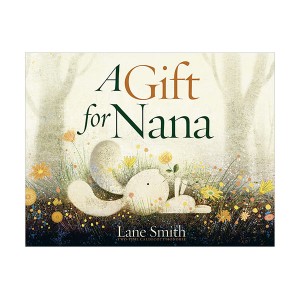 A Gift for Nana 할머니를 위한 완벽한 선물 (Hardcover)