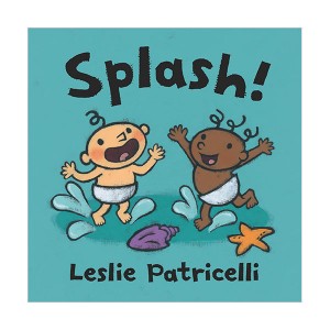 Leslie Patricelli : Splash! (Board Book)