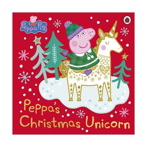 Peppa Pig : Peppa's Christmas Unicorn (Paperback, 영국판)