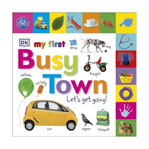 My First Busy Town Let's Get Going (Board book, 영국판)