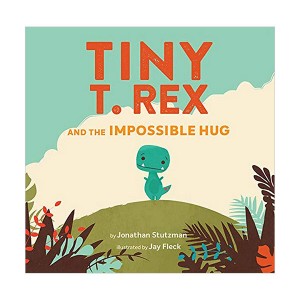Tiny T. Rex and the Impossible Hug (Paperback)