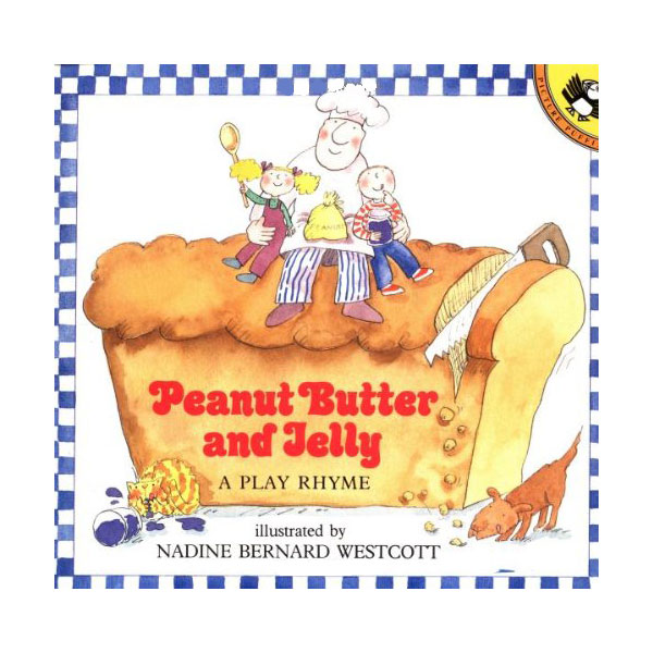 Peanut Butter and Jelly : A Play Rhyme (Paperback)