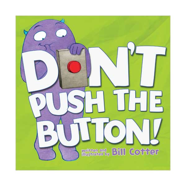 Don't Push the Button! (Padded Board book 20x20)