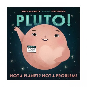 Our Universe : Pluto!: Not a Planet? Not a Problem! (Paperback)