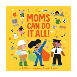 Moms Can Do It All! (Board book)