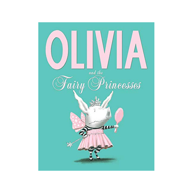 Olivia and the Fairy Princesses (Paperback, 영국판)