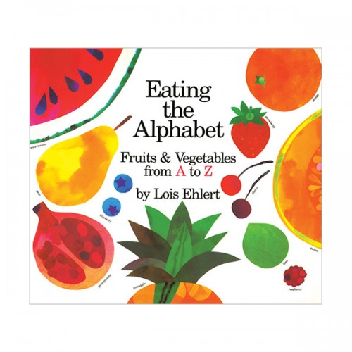 Eating the Alphabet : Fruits & Vegetables from A to Z