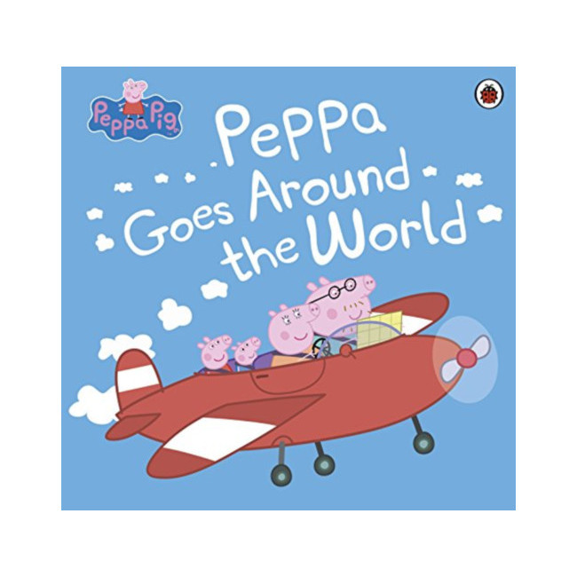 Peppa Pig : Peppa Goes Around the World