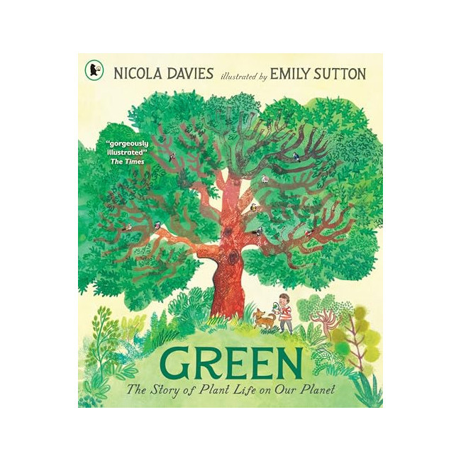 Green: The Story of Plant Life on Our Planet Green: The Story of Plant Life on Our Planet