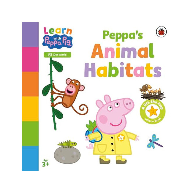 Learn with Peppa: Peppa's Animal Habitats: A lift-the-flap board book