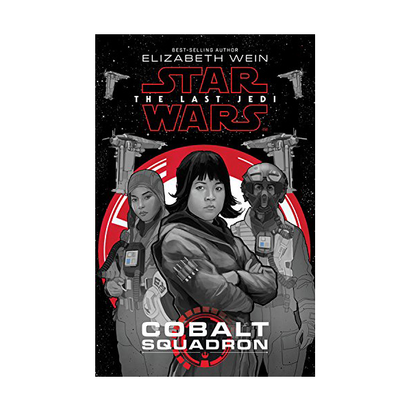 Star Wars: The Last Jedi Cobalt Squadron (Hardcover)