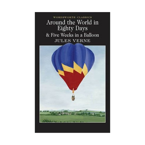 Wordsworth Classics: Around the World in Eighty Days (Paperback)