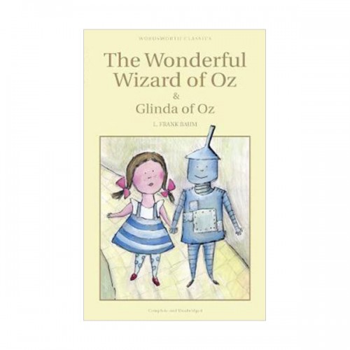 Wordsworth Classics: The Wonderful Wizard of Oz and Glinda of Oz (Paperback)