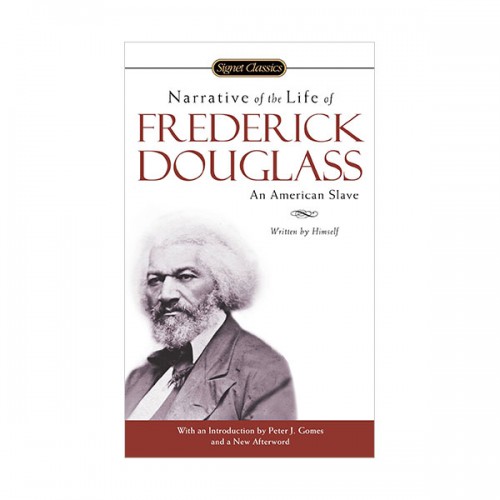 Signet Classics : Narrative of the Life of Frederick Douglass, an American Slave : Written by Himself (Paperback)
