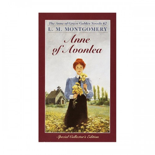 Anne of Green Gables Novels #2 : Anne of Avonlea (Mass Market Paperback)