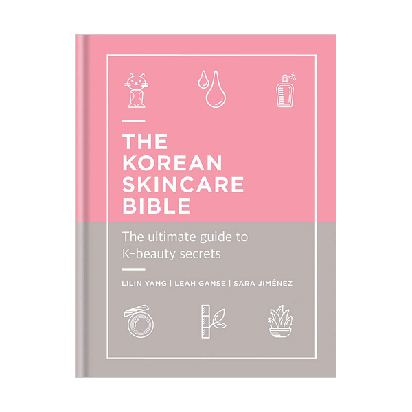 [★K-문학전]The Korean Skincare Bible: The Ultimate Guide to K-beauty (Hardcover, 영국판)