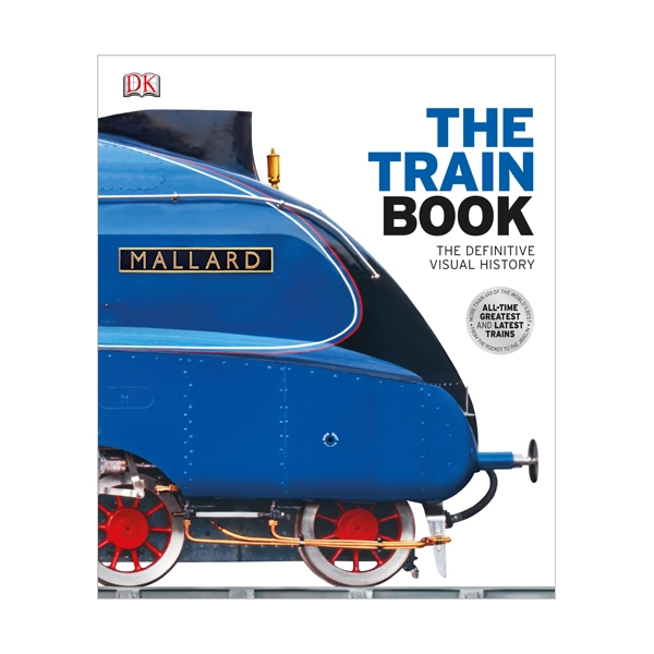DK : The Train Book : The Definitive Visual History (Hardcover, 영국판)