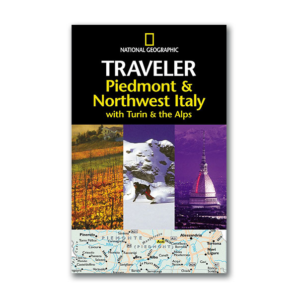 [★가을 여행]National Geographic Traveler: Piedmont & Northwest Italy, with Turin and the Alps (Paperback)