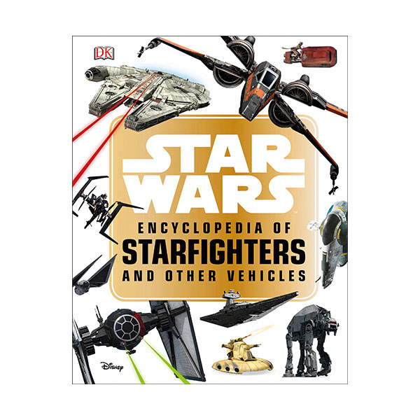 [★탈것] Star Wars Encyclopedia of Starfighters and Other Vehicles (Paperback)