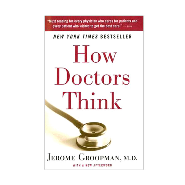 How Doctors Think (Paperback)