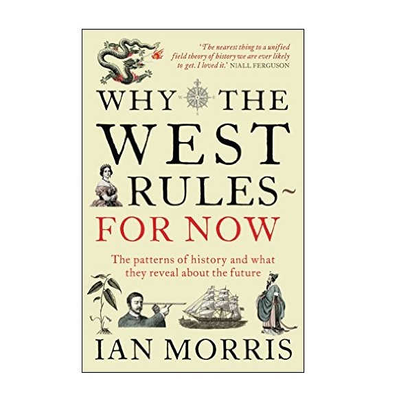 Why the West Rules for Now (Paperback, UK)