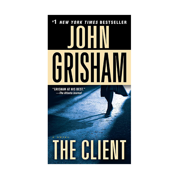 The Client : A Novel : 의뢰인 (Mass Market Paperback)