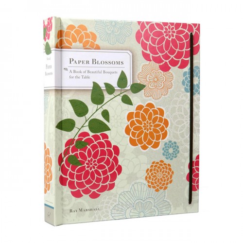[★식목일]Paper Blossoms : A Book of Beautiful Bouquets for the Table (Hardcover, Pop-up)