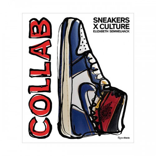Sneakers x Culture : Collab (Hardcover)