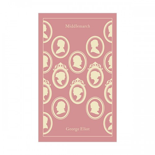 Penguin Clothbound Classics : Middlemarch : 미들마치 (Hardcover, 영국판)