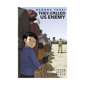 They Called Us Enemy (Paperback, Graphic Novel)