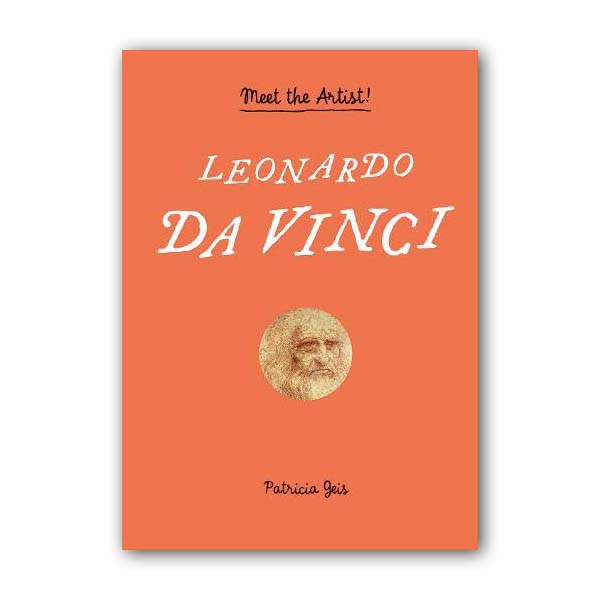 Meet the Artist : Leonardo da Vinci (Hardcover)