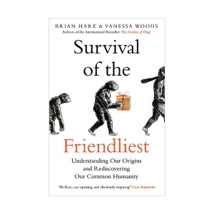 Survival of the Friendliest 다정한 것이 살아남는다 (Paperback, 영국판)