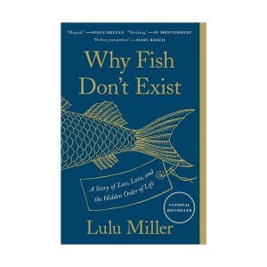 Why Fish Don't Exist 물고기는 존재하지 않는다  (Paperback)
