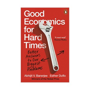 Good Economics for Hard Times : Better Answers to Our Biggest Problems (Paperback, UK)