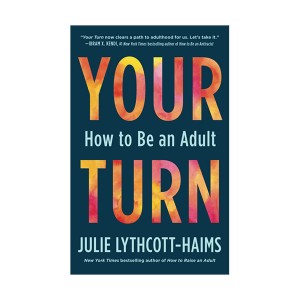 Your Turn : How to be an Adult (Paperback)