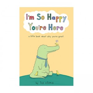 I'm So Happy You're Here (Hardcover)