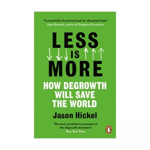 Less is More: How Degrowth Will Save the World (Paperback, UK)