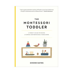 The Montessori Toddler : 영유아 몬테소리 육아대백과 (Paperback)